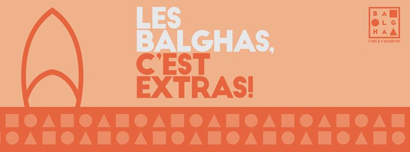 Journée autour de la Balgha d’hier et d’aujourd’hui