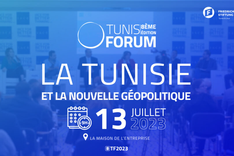 Tunis Forum : La Tunisie et la Nouvelle Géopolitique